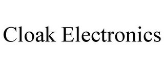 CLOAK ELECTRONICS