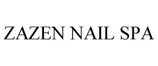 ZAZEN NAIL SPA
