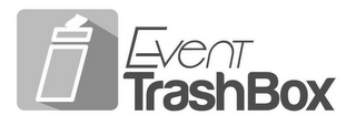 EVENT TRASHBOX