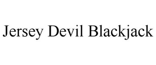 JERSEY DEVIL BLACKJACK