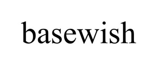 BASEWISH