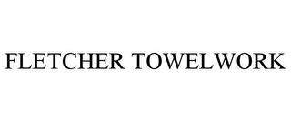 FLETCHER TOWELWORK