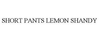 SHORT PANTS LEMON SHANDY