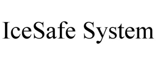 ICESAFE SYSTEM