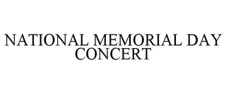 NATIONAL MEMORIAL DAY CONCERT