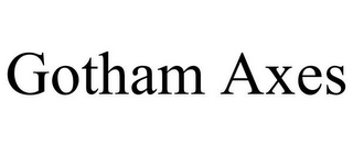 GOTHAM AXES