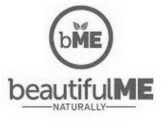 BME BEAUTIFULME NATURALLY