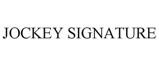 JOCKEY SIGNATURE