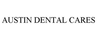 AUSTIN DENTAL CARES