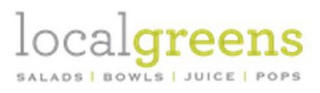 LOCALGREENS SALADS BOWLS JUICE POPS