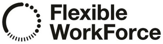 FLEXIBLE WORKFORCE