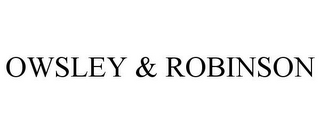 OWSLEY & ROBINSON