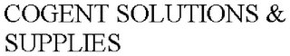 COGENT SOLUTIONS & SUPPLIES