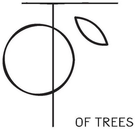 OT OF TREES