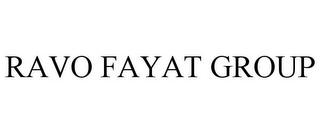 RAVO FAYAT GROUP