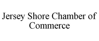 JERSEY SHORE CHAMBER OF COMMERCE