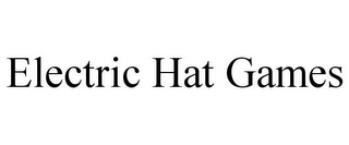 ELECTRIC HAT GAMES