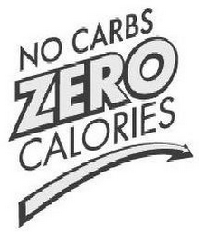 NO CARBS ZERO CALORIES