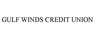 GULF WINDS CREDIT UNION