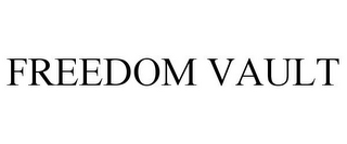 FREEDOM VAULT