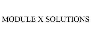 MODULE X SOLUTIONS