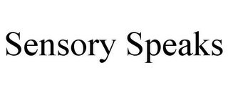 SENSORY SPEAKS