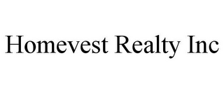 HOMEVEST REALTY INC