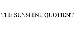 THE SUNSHINE QUOTIENT