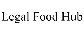 LEGAL FOOD HUB
