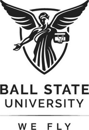 BALL STATE UNIVERSITY WE FLY