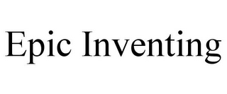 EPIC INVENTING