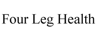 FOUR LEG HEALTH