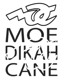 MDC MOE DIKAH CANE MDC