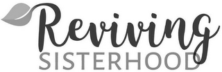 REVIVING SISTERHOOD