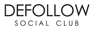 DEFOLLOW SOCIAL CLUB