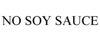 NO SOY SAUCE