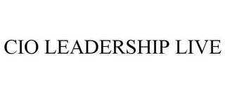 CIO LEADERSHIP LIVE