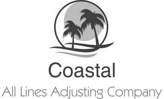 COASTAL ALL LINES ADJUSTING COMPANY