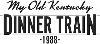 MY OLD KENTUCKY DINNER TRAIN · 1988 ·