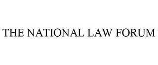 THE NATIONAL LAW FORUM