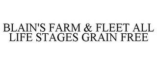 BLAIN'S FARM & FLEET ALL LIFE STAGES GRAIN FREE