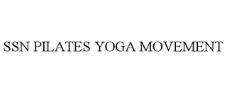 SSN PILATES YOGA MOVEMENT