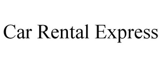 CAR RENTAL EXPRESS