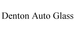 DENTON AUTO GLASS