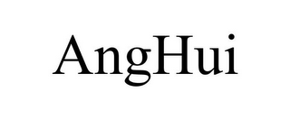 ANGHUI