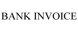 BANK INVOICE