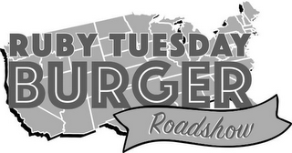 RUBY TUESDAY BURGER ROADSHOW