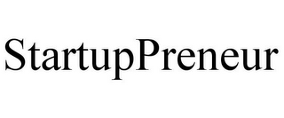 STARTUPPRENEUR