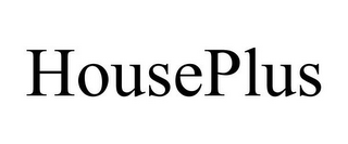 HOUSEPLUS