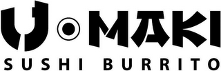 U MAKI SUSHI BURRITO